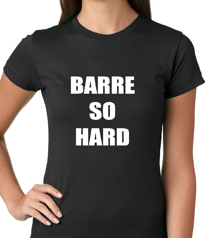 Barre So Hard Ladies T-shirt Elasticated Padded Insulated