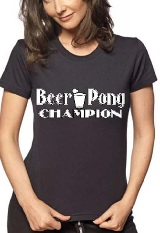 Beer Pong Shirts - Beer Pong Champion Girls T-Shirt Casual Formal Business