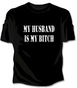 My Husband Is My Bitch Girls T-Shirt Handmade Hand-knitted Hand-woven