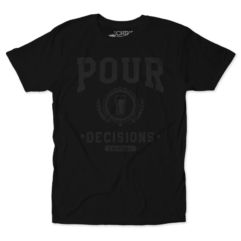 Pour Decisions Blackout Unisex Tee Welt Pockets Slit Pockets