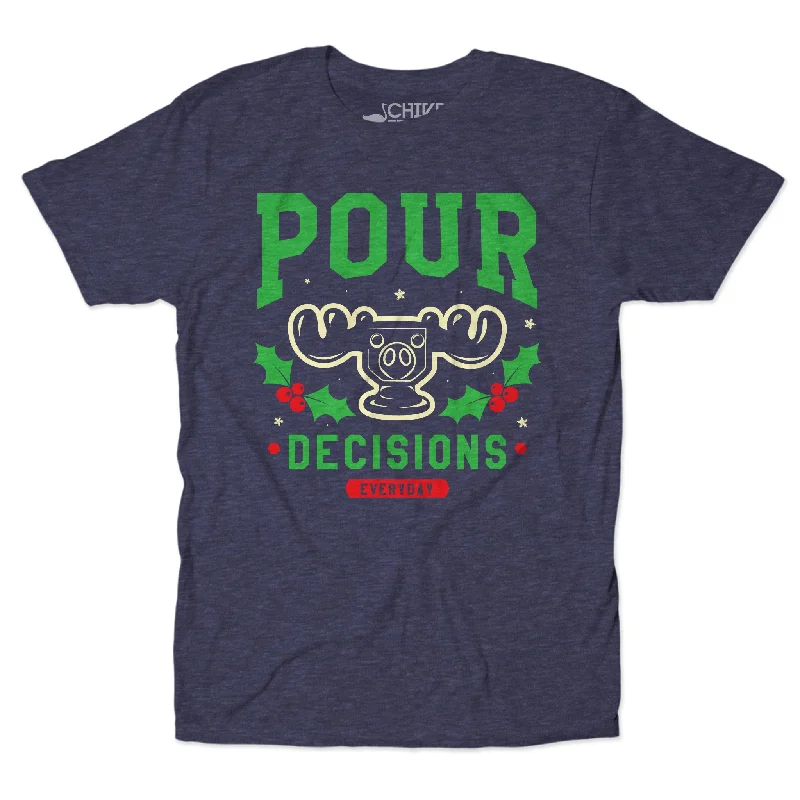 Pour Decisions Christmas Edition Unisex Tee Elegant Classic Vintage